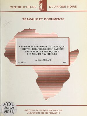 cover image of Les représentations de l'Afrique orientale dans les géographies universelles françaises des XIXe et XXe siècles